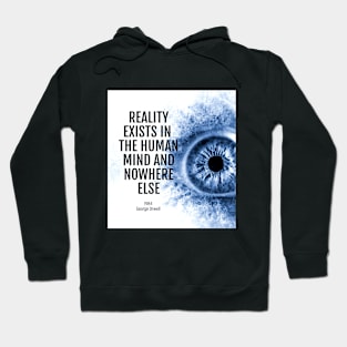 Reality Exists 1984 Quote Hoodie